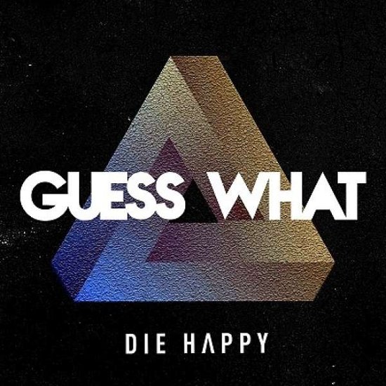 Cover for Die Happy · Guess What (CD) (2020)