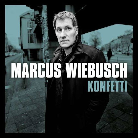 Konfetti - Marcus Wiebusch - Muzyka - GRAND HOTEL VAN CLEEF - 4047179881425 - 18 kwietnia 2014