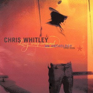 Cover for Chris Whitley · Long Way Around:anthology91-01 (CD) [Japan Import edition] (2004)