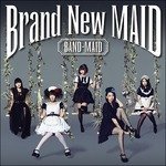 Cover for Band-Maid · Brand New Maid (CD) [Japan Import edition] (2016)