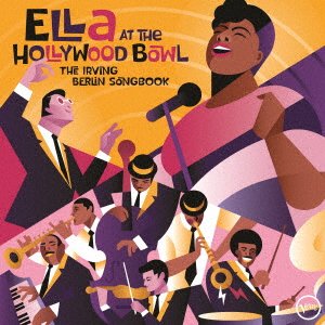 Cover for Ella Fitzgerald · At The Hollywood Bowl: The Irving Berlin Songbook (CD) [Japan Import edition] (2022)