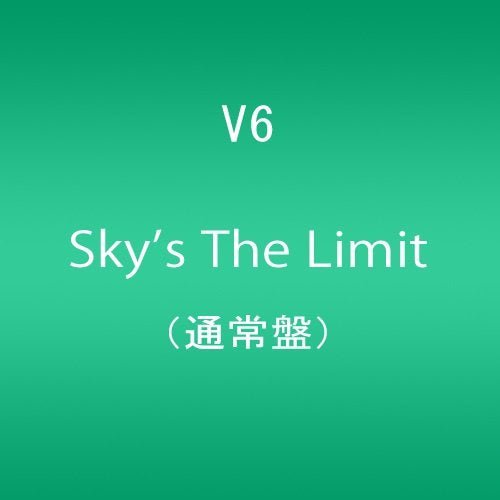 Sky's the Limit - V6 - Musik - AVEX MUSIC CREATIVE INC. - 4988064831425 - 22. oktober 2014