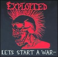 Cover for Exploited · Let's Start a War (CD) (2009)