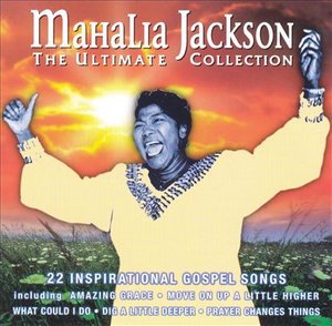 Cover for Mahalia Jackson · Ultimate Collection (CD)