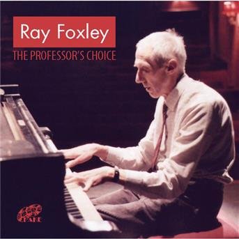 Cover for Ray Foxley · The ProfessorS Choice (CD) (2011)