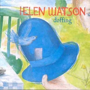 Helen Watson · Doffing (CD) (2009)