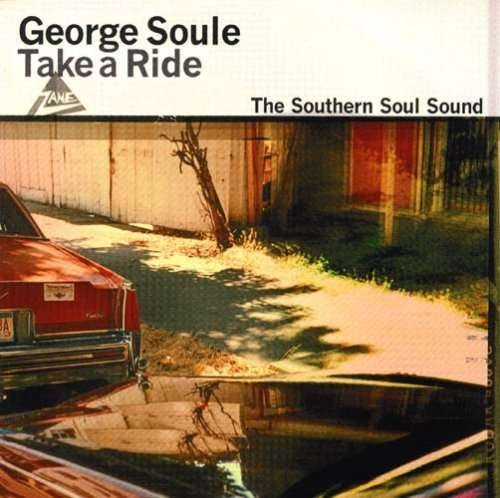 Take a Ride - George Soule - Musiikki - ZANE PRODUCTIONS - 5020900102425 - tiistai 17. lokakuuta 2006