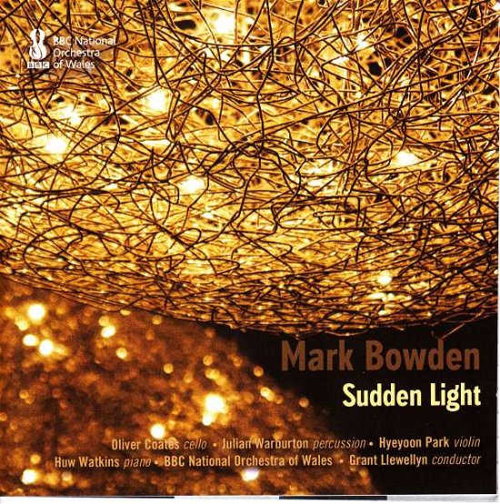 Cover for Oliver Coates · Mark Bowden: Sudden Light (CD) (2016)