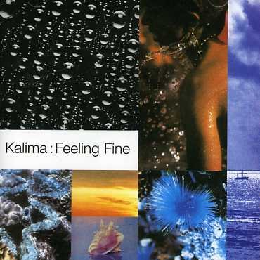 Kalima · Feeling Fine + Singles (CD) (2005)