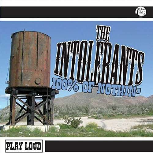 Cover for Intolerants · 100% Of Nuthin' (CD) (2015)