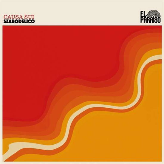 Szabodelico - Causa Sui - Musik - EL PARAISO - 5024545909425 - 20. november 2020