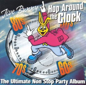 Cover for Jive Bunny · Jive Bunny And The Mastermixers - Hop Around Clock (CD) (2017)