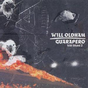 Cover for Will Oldham · Guarapero / Lost Blues 2 (CD) (2000)