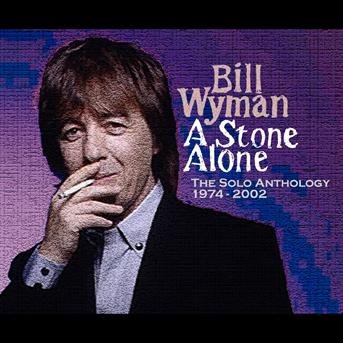 Cover for Bill Wyman · Stone Alone (CD) (2008)