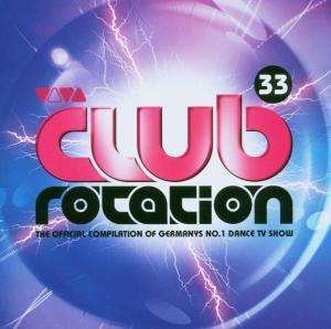 Viva Club Rotation Vol.33 - Various Artists - Musik - WARNER - 5051011262425 - 10. februar 2006