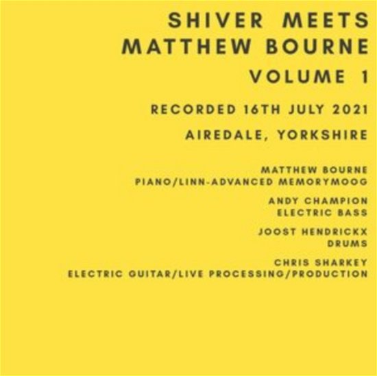 Cover for Shiver &amp; Matthew Bourne · Shiver Meets Matthew Bourne Volume 1 (CD) (2023)