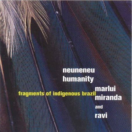 Cover for Marlui Miranda · Neuneneu, Humanity:Frag.. (CD) (2007)