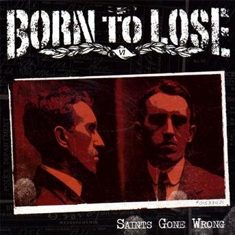 Saints Go Wrong - Born to Loose - Musik - People Like You - 5052146703425 - 