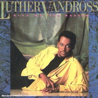 Cover for Luther Vandross · Give Me The Reason (CD) (1901)