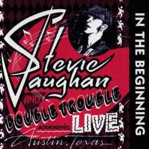 In The Beginning-Live - Stevie Ray Vaughan - Musik - Epic - 5099747262425 - 16 oktober 2003