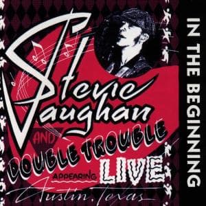 In The Beginning-Live - Stevie Ray Vaughan - Musik - Epic - 5099747262425 - 16. Oktober 2003