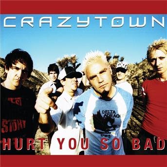 Cover for Crazy Town · Hurt You So Bad (MCD) [Album edition] (2003)