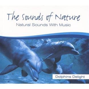 Cover for The Sounds of Nature · The Sounds Of Nature - Dolphins Delight (CD) (1998)