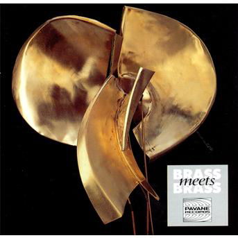 Brass meets Brass Pavane Klassisk - European Brass Qunitet - Muzyka - DAN - 5410939729425 - 2000