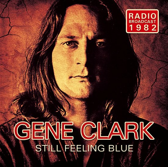 Cover for Gene Clark · Still Feeling Blue (CD) (2016)