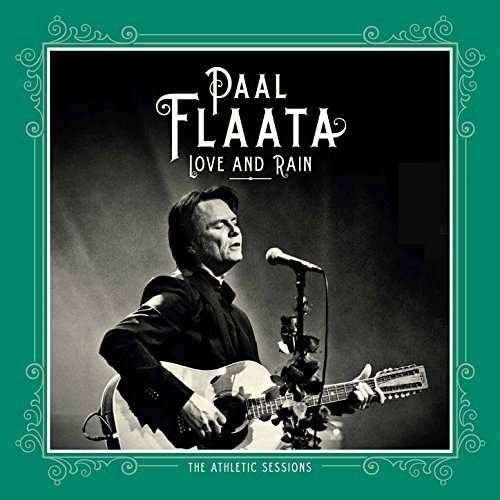 Cover for Paal Flaata · Love &amp; Rain (LP) (2018)
