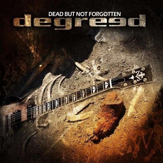 Dead but Not Forgotten - Degreed - Musik - Sun Hill Productions - 7350047500425 - 15. juni 2015