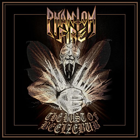 Phantom Fire · The Bust of Beelzebub (LP) (2021)