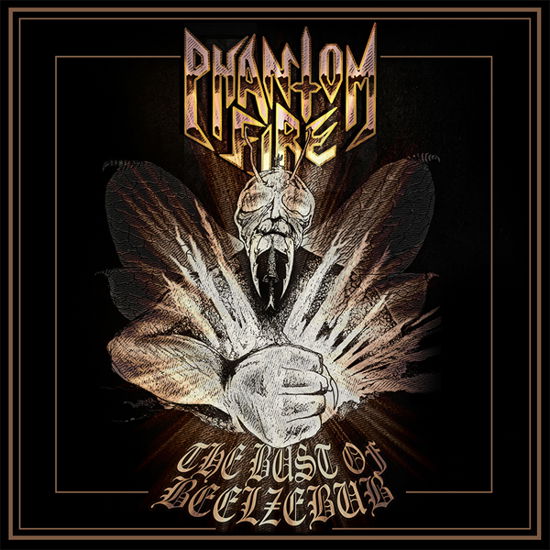 Phantom Fire · The Bust of Beelzebub (LP) (2021)