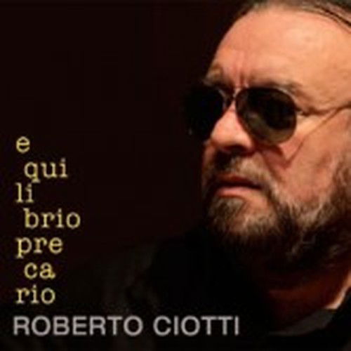 Cover for Ciotti Roberto · Equilibrio Precario (CD) (2013)