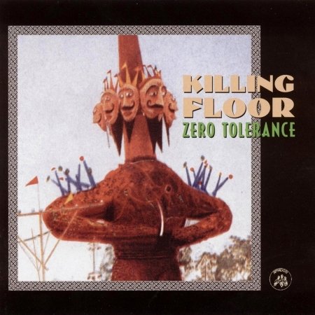 Cover for Killing Floor · Zero Tolerance (CD) (2019)