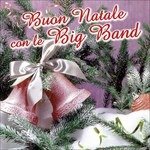 Cover for Aa.vv. · Buon Natale Con Le ''big Band'' (CD) (2016)