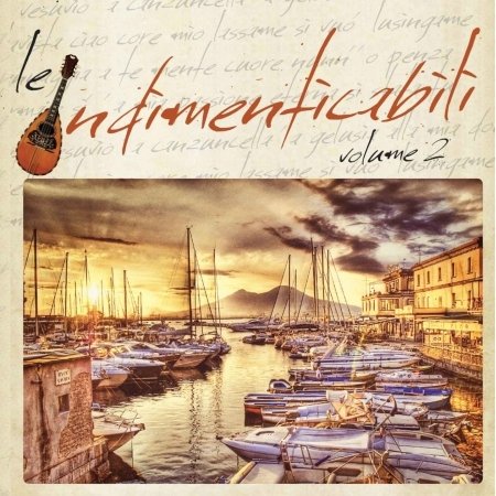 Le Indimenticabili Vol.2 - Compilation - Muziek - Zeus Record Serie Oro - 8024631067425 - 