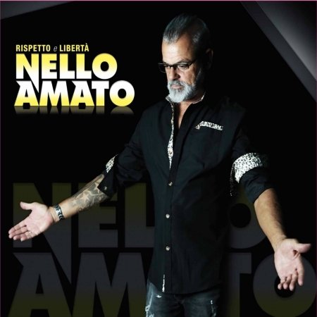 Cover for Amato Nello · Amato Nello - Rispetto E Liberta' (CD) (2016)