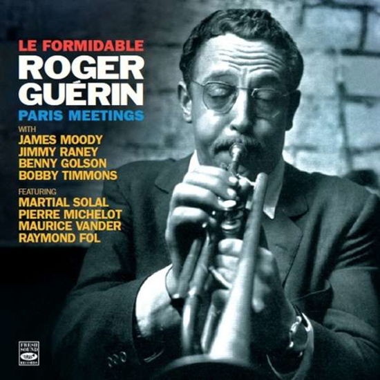 Le Formidable - Paris Meetings - Roger Guerin - Muzyka - FRESH SOUND - 8427328609425 - 24 października 2017