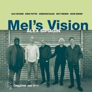 Alex Sipiagin · Mels Vision (CD) (2023)