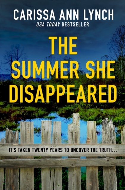 Cover for Carissa Ann Lynch · The Summer She Disappeared (Taschenbuch) (2023)