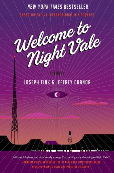 Cover for Joseph Fink · Welcome to Night Vale: A Novel (Gebundenes Buch) (2015)