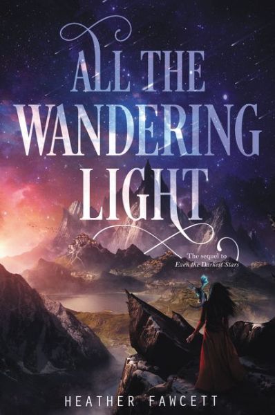 Cover for Heather Fawcett · All the Wandering Light (Paperback Book) (2019)