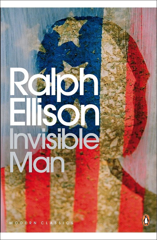 Invisible Man - Penguin Modern Classics - Ralph Ellison - Books - Penguin Books Ltd - 9780141184425 - August 2, 2001