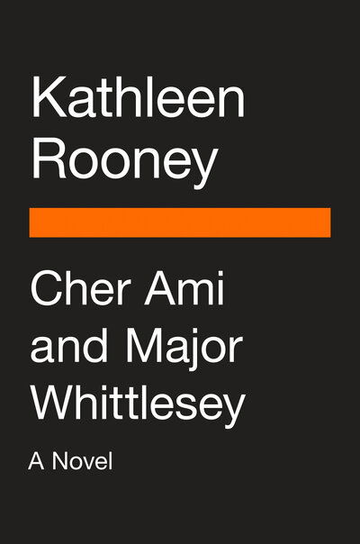 Cover for Kathleen Rooney · Cher Ami and Major Whittlesey: A Novel (Pocketbok) (2020)