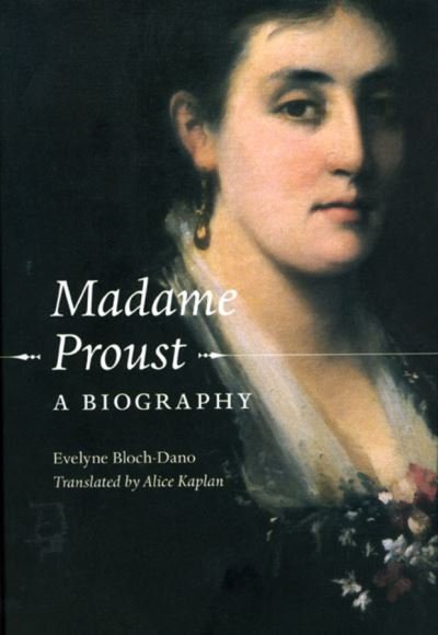 Cover for Evelyne Bloch-Dano · Madame Proust: A Biography (Hardcover Book) (2007)