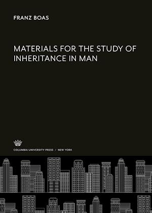 Cover for Franz Boas · Materials for the Study of Inheritance in Man (N/A) (2021)