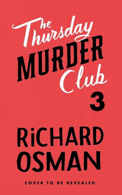 Cover for Richard Osman · The Bullet That Missed: (The Thursday Murder Club 3) - The Thursday Murder Club (Hardcover bog) (2022)