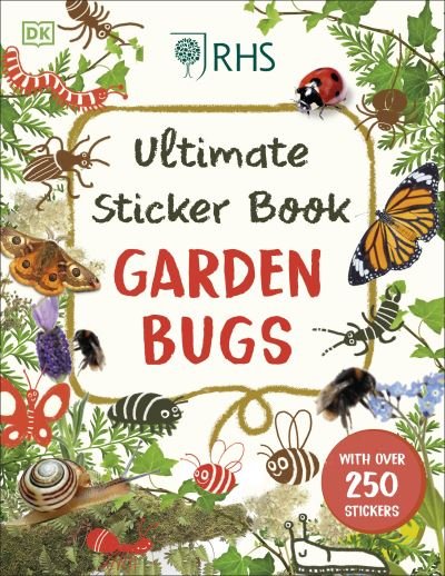 Cover for Dk · RHS Ultimate Sticker Book Garden Bugs: New Edition with More than 250 Stickers - Ultimate Sticker Book (Pocketbok) (2023)