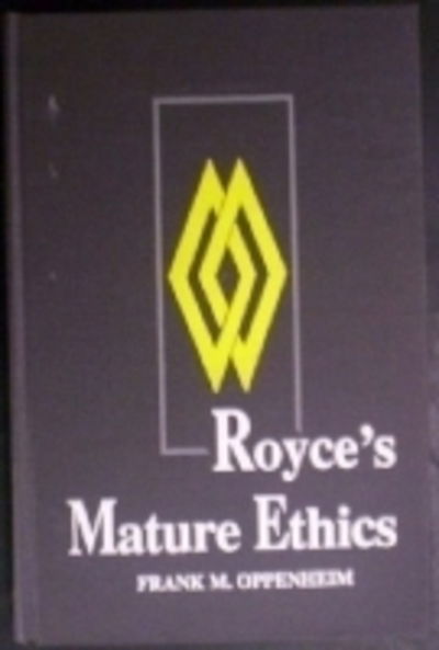Cover for Oppenheim,, Frank M. · Royce's Mature Ethics (Hardcover Book) (1993)